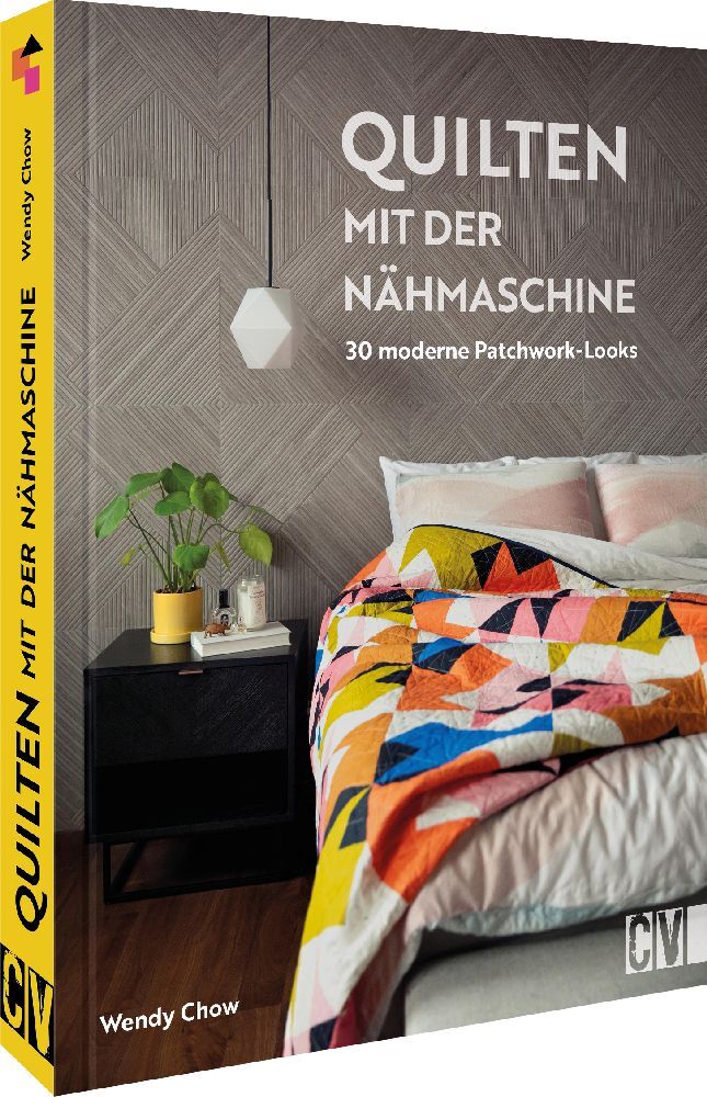 Quilten mit der Nähmaschine (Wendy Chow)