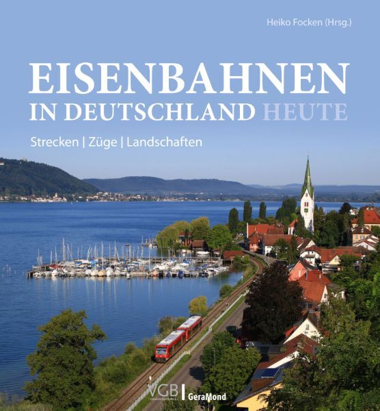 Eisenbahnen in Deutschland heute (Heiko Focken)