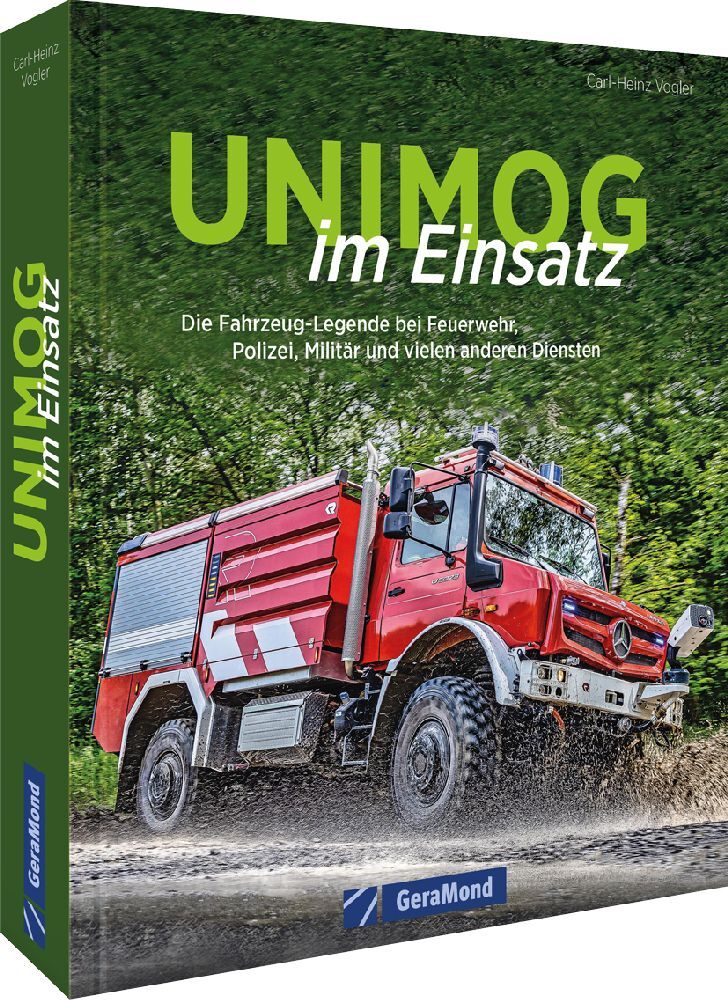 Unimog im Einsatz (Carl-Heinz Vogler)