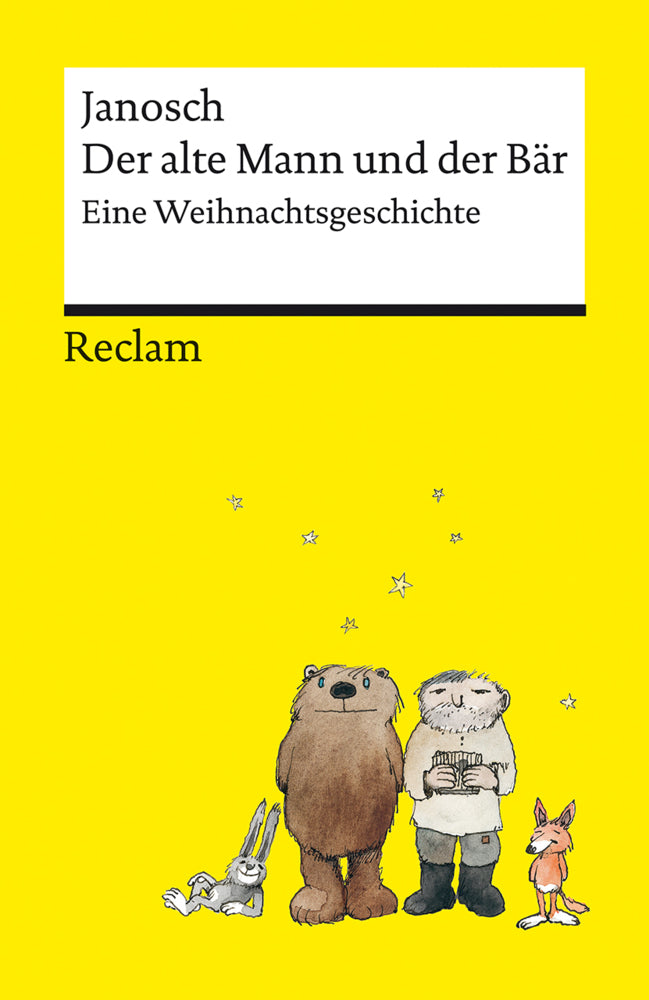 Der alte Mann und der Bär. Eine philosophische Weihnachtsgeschichte von Janosch - Platz 3 der SPIEGEL-Bestsellerliste - Reclams Universal-Bibliothek (Janosch)