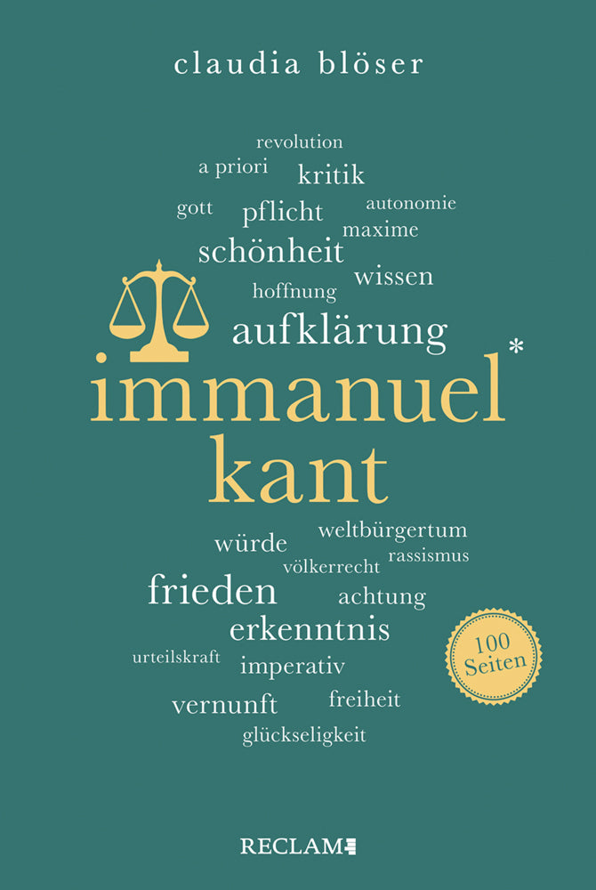 Immanuel Kant. 100 Seiten (Claudia Blöser)