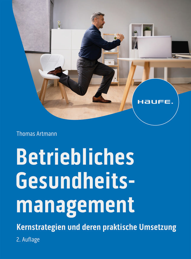 Betriebliches Gesundheitsmanagement (Thomas Artmann)