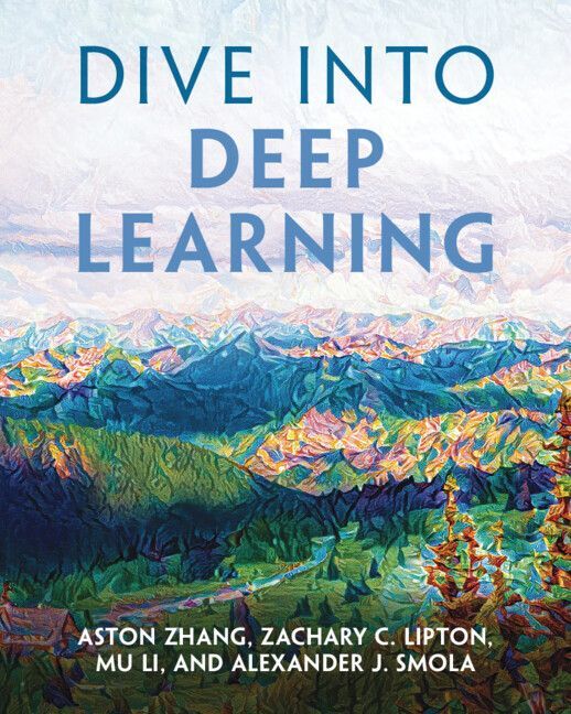 Dive into Deep Learning (Aston Zhang)