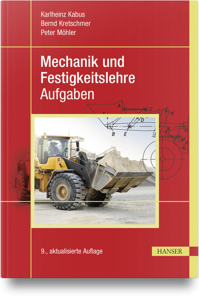 Mechanik und Festigkeitslehre - Aufgaben (Karlheinz Kabus)