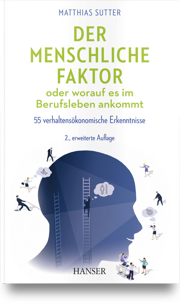 Der menschliche Faktor oder worauf es im Berufsleben ankommt (Matthias Sutter)