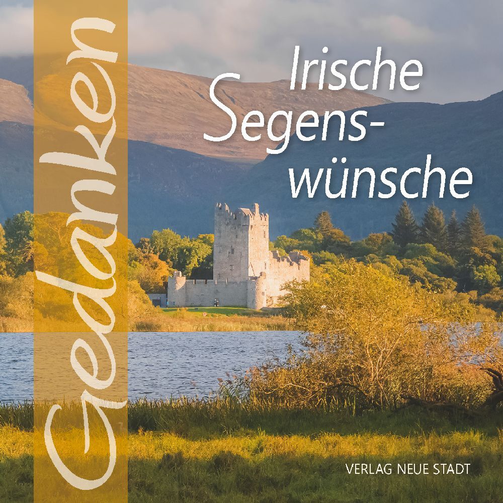 Irische Segenswünsche (Gabriele Hartl)