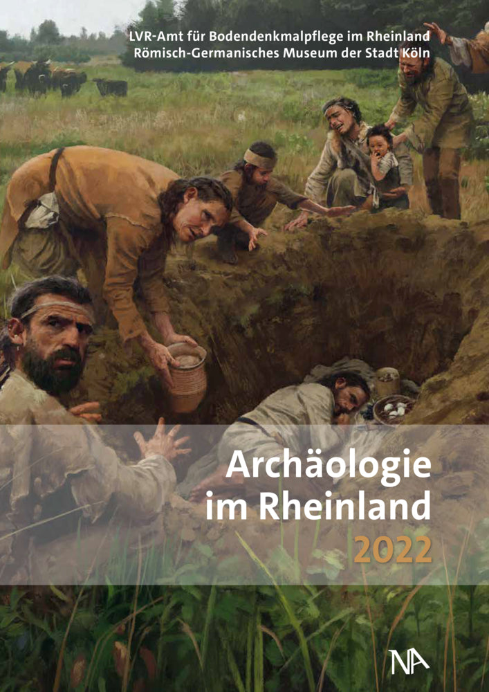 Archäologie im Rheinland 2022 (Erich Claßen)