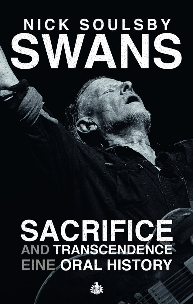 Swans: Sacrifice and Transcendence (Nick Soulsby)
