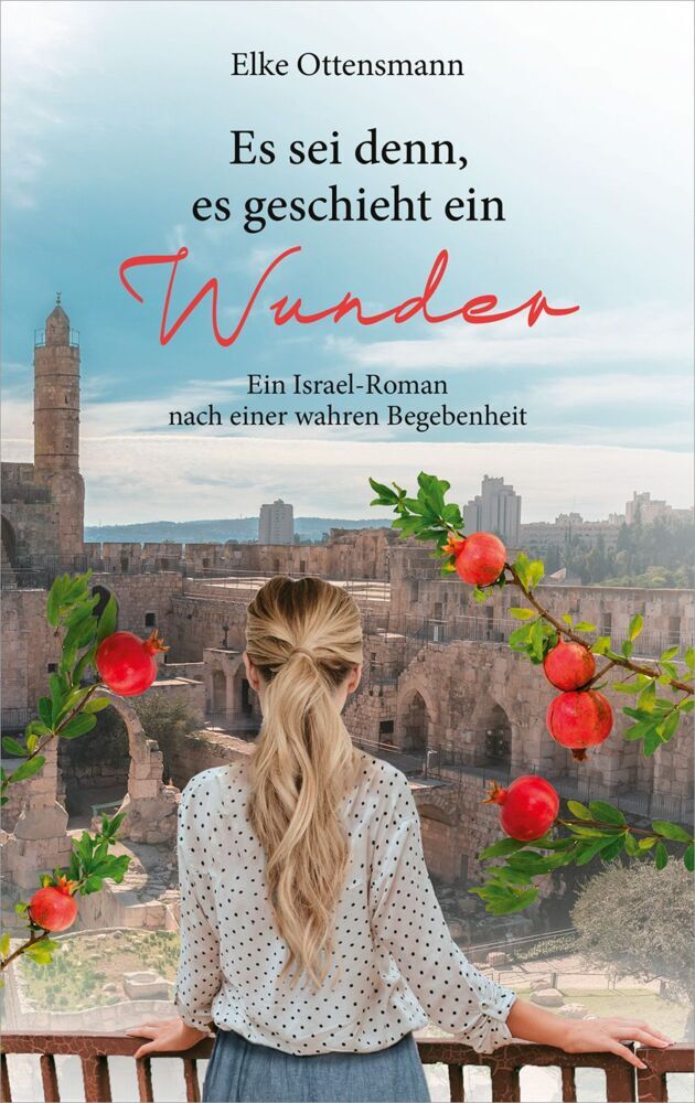 Es sei denn, es geschieht ein Wunder (Elke Ottensmann)