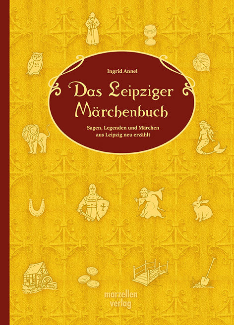Das Leipziger Märchenbuch (Ingrid Annel)