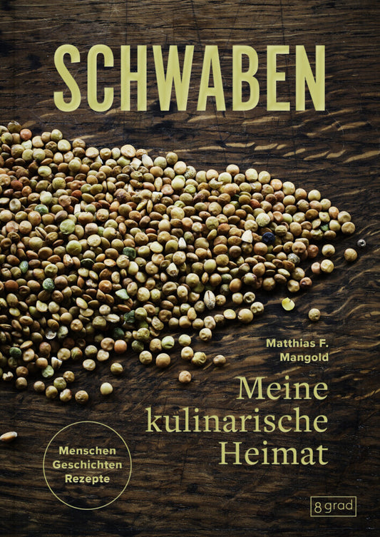 Schwaben. Meine kulinarische Heimat (Matthias Mangold)