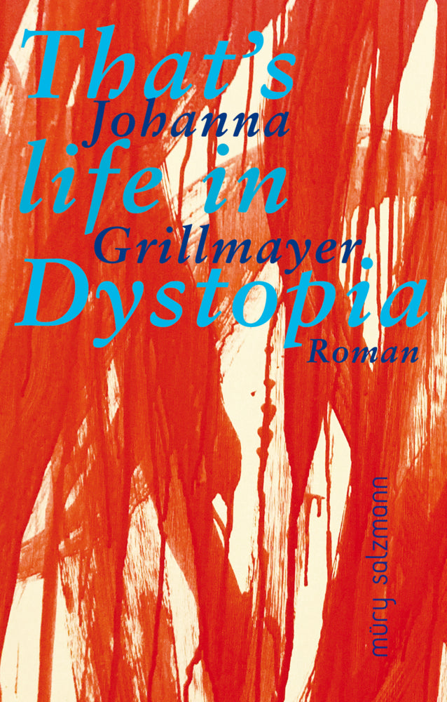 That's life in Dystopia (Johanna Grillmayer)