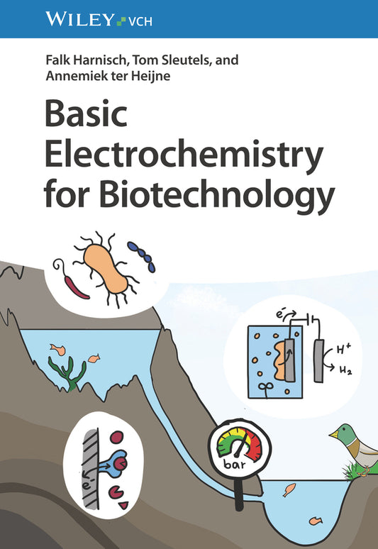 Basic Electrochemistry for Biotechnology (Falk Harnisch)
