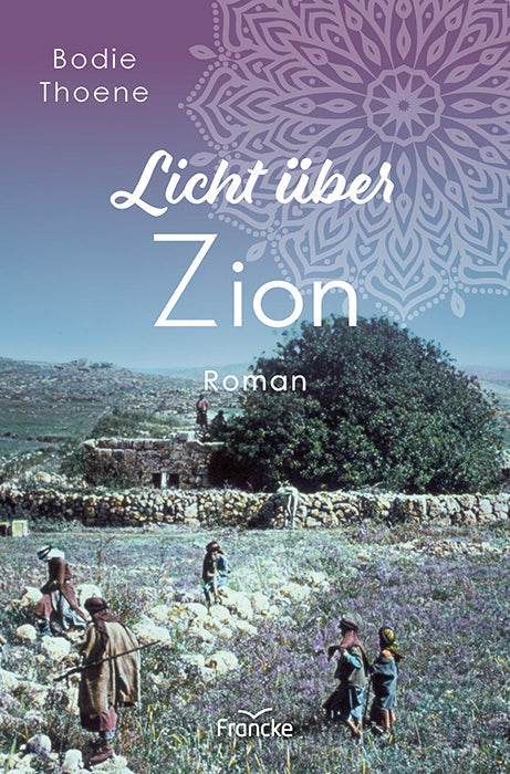 Licht über Zion (Bodie Thoene)