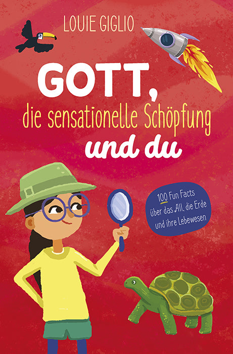Gott, die sensationelle Schöpfung und du (Louie Giglio)