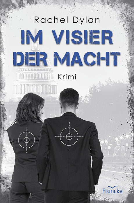 Im Visier der Macht (Rachel Dylan)