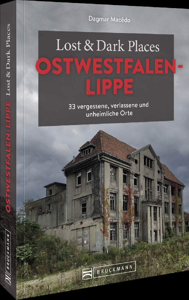 Lost & Dark Places Ostwestfalen-Lippe (Dagmar Macêdo)