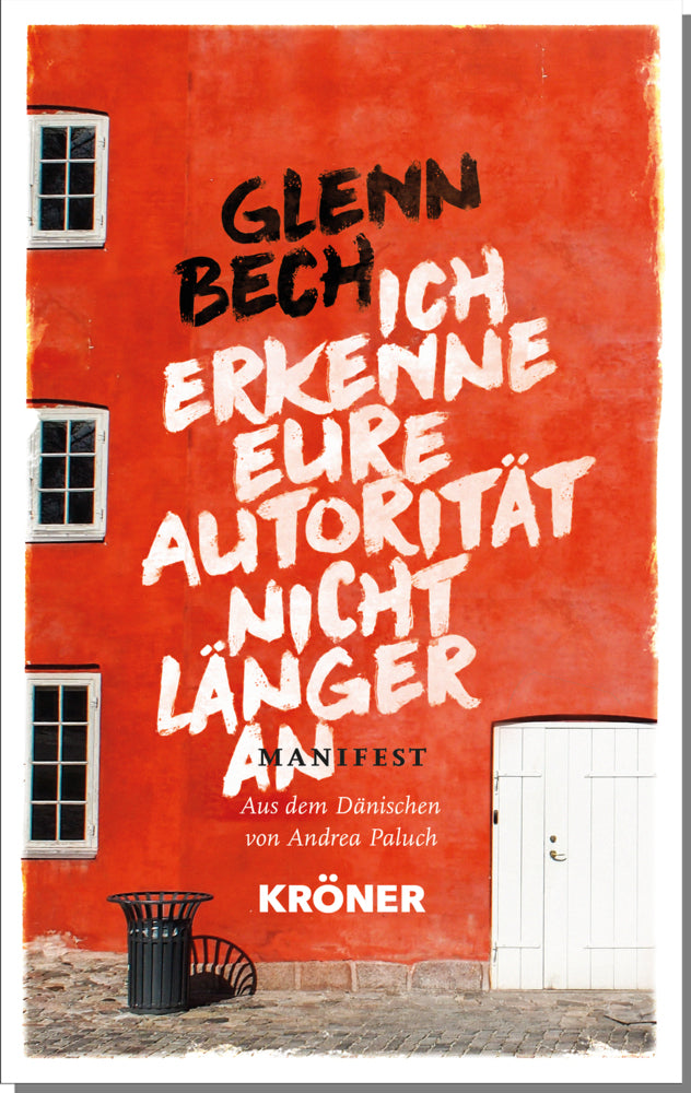 Ich erkenne eure Autorität nicht länger an (Glenn Bech)