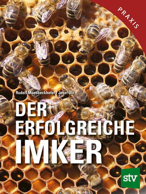 Der erfolgreiche Imker (Rudolf Moosbeckhofer)