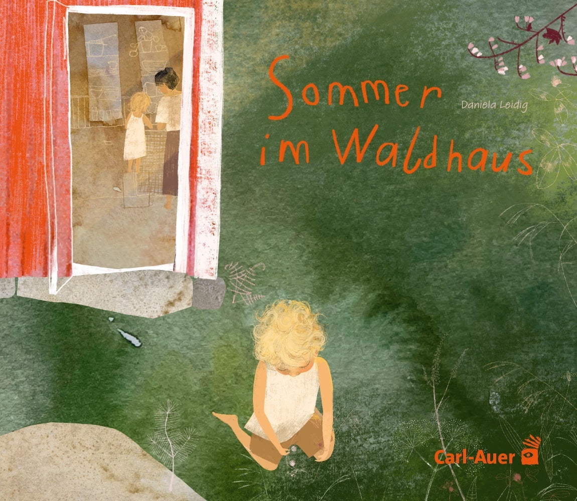 Sommer im Waldhaus (Daniela Leidig)