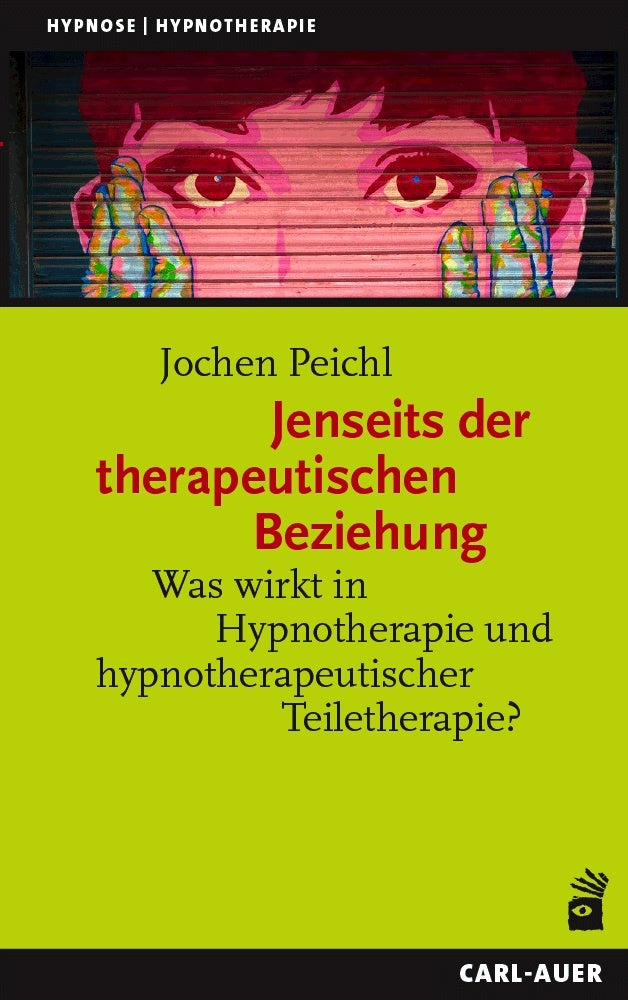 Jenseits der therapeutischen Beziehung (Jochen Peichl)