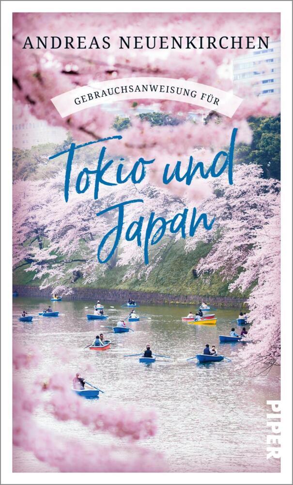 Gebrauchsanweisung für Tokio und Japan (Andreas Neuenkirchen)