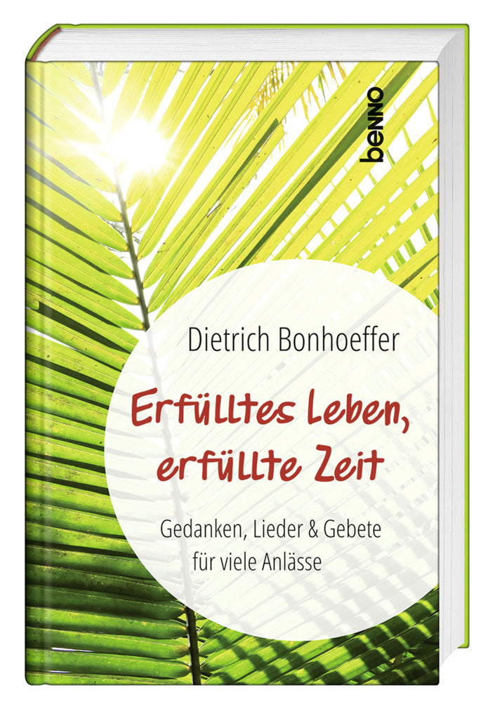 Erfülltes Leben, erfüllte Zeit (Dietrich Bonhoeffer)