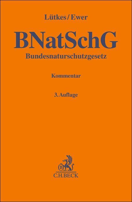 Bundesnaturschutzgesetz. BNatSchG (Stefan Lütkes)