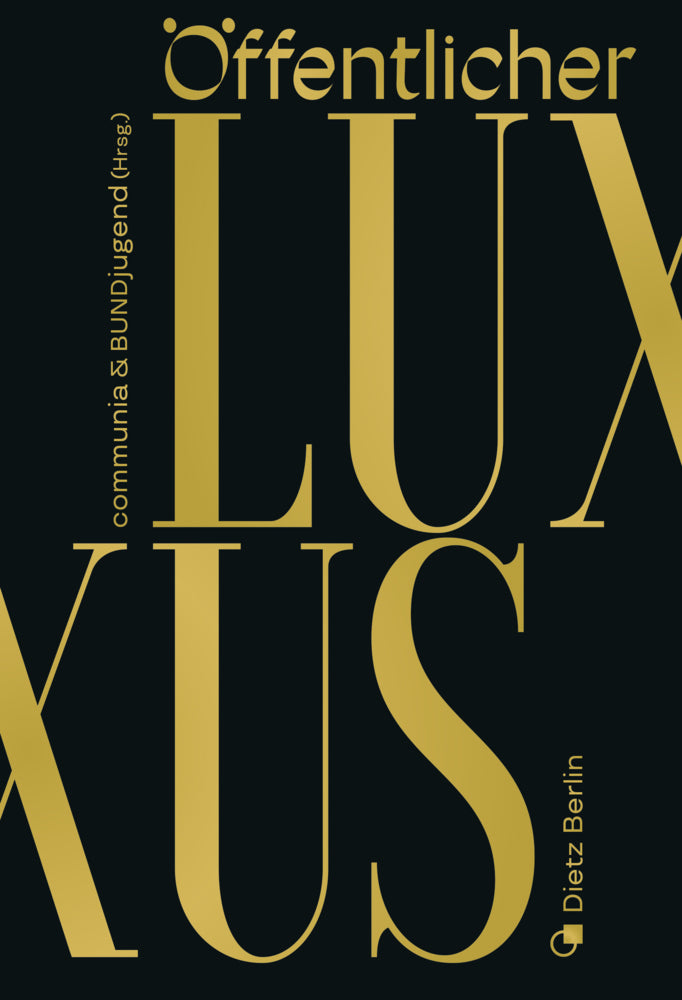 Öffentlicher Luxus (Communia & Bundjugend)