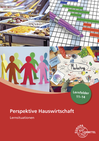 Perspektive Hauswirtschaft Lernsituationen Lernfelder 11-14 (Claudia Ohlendorf)
