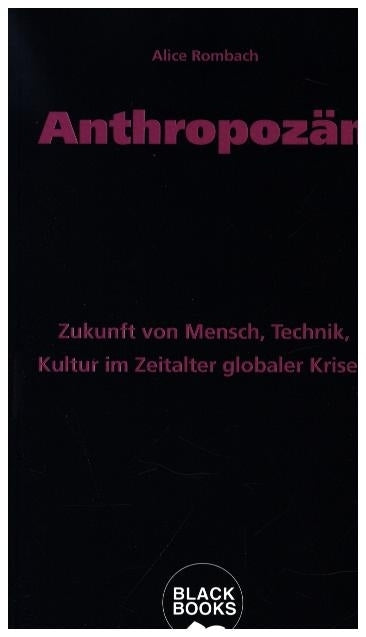 Anthropozän (Alice Rombach)