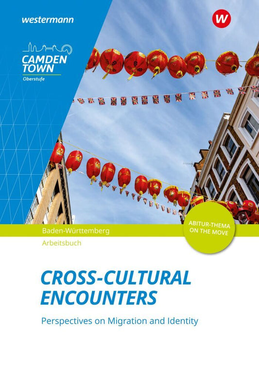 Camden Town Oberstufe - Ausgabe für die Sekundarstufe II (Gerburg Effing-Rolvering)