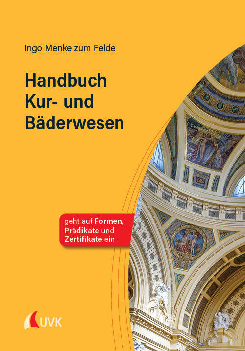Handbuch Kur- und Bäderwesen (Ingo Menke Zum Felde)