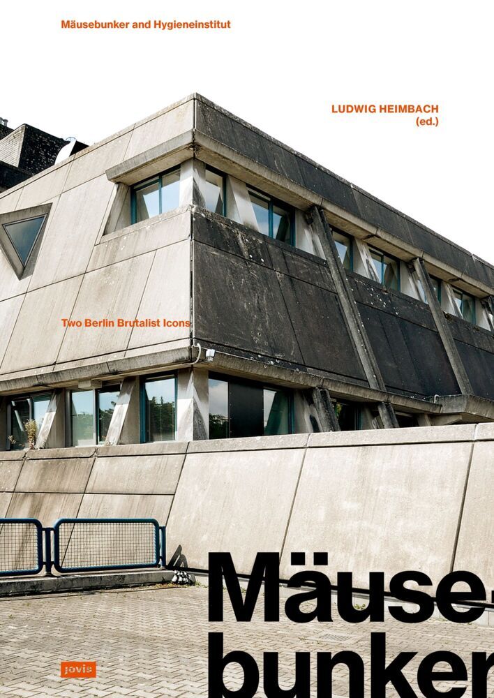 Mäusebunker and Hygieneinstitut (Ludwig Heimbach)