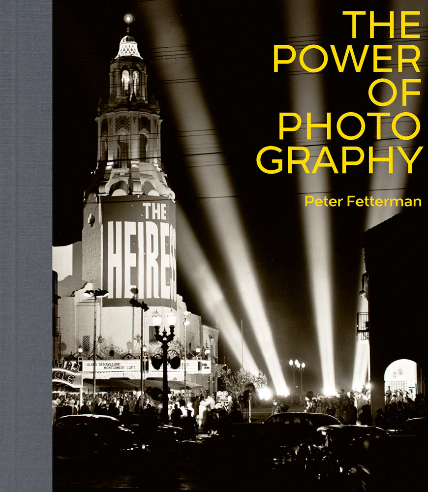 The Power of Photography (Peter Fetterman)