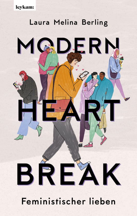 Modern Heartbreak - Feministischer lieben (Laura Melina Berling)