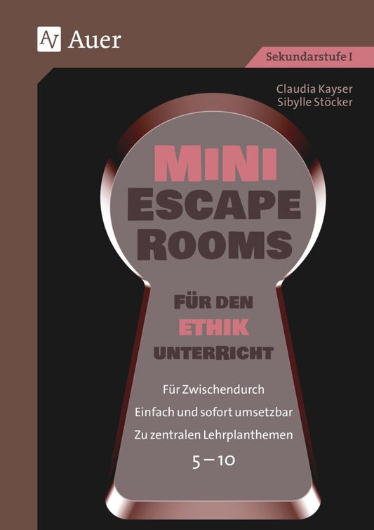 Mini-Escape Rooms für den Ethikunterricht (Claudia Kayser)