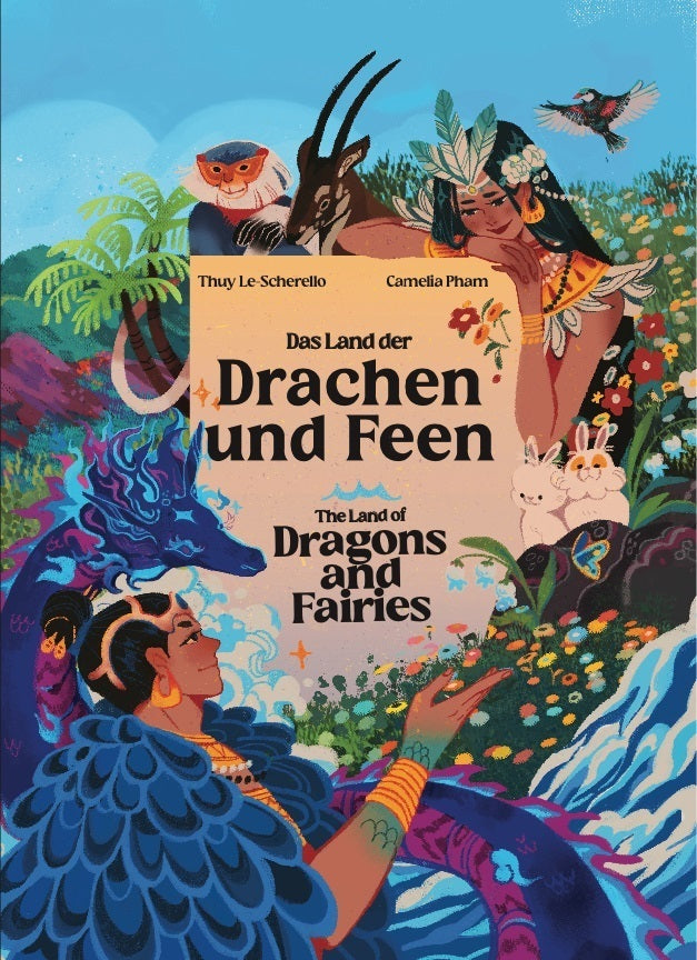 Das Land der Drachen und Feen - The Land of Dragons and Fairies (Thuy Le-Scherello)