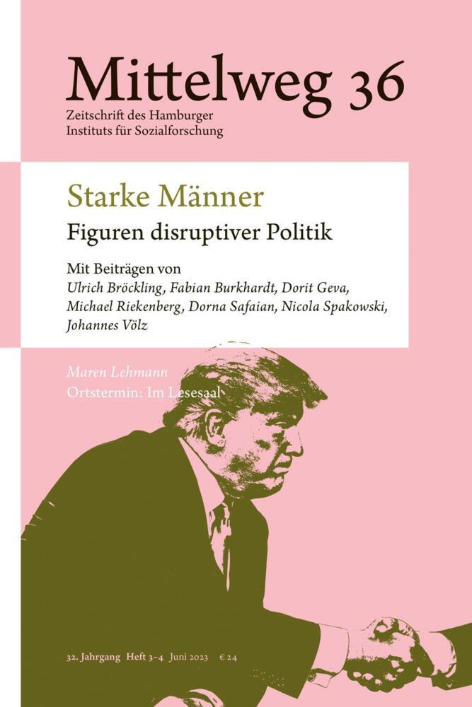 Starke Männer - Figuren disruptiver Politik (Ulrich Bröckling)