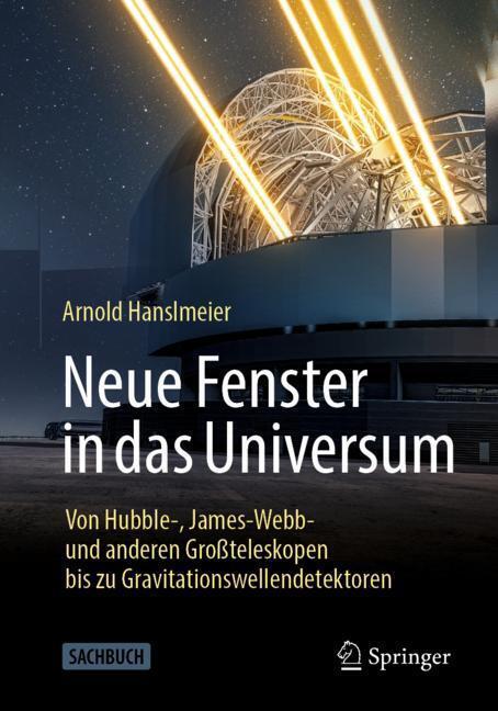 Neue Fenster in das Universum (Arnold Hanslmeier)