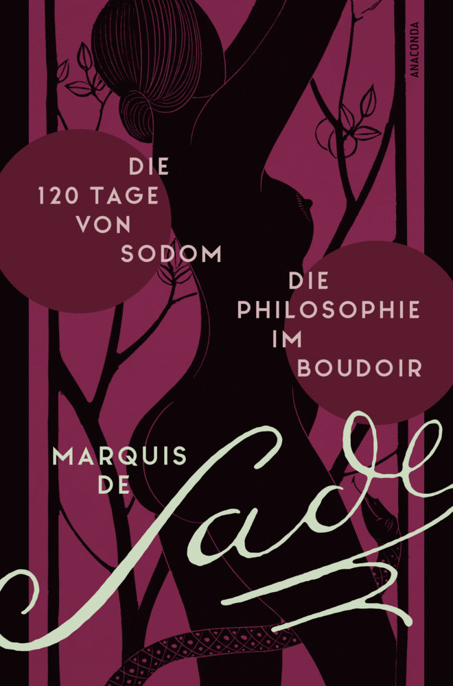 Die 120 Tage von Sodom. - Die Philosophie im Boudoir oder Die lasterhaften Lehrmeister (Marquis De Sade)