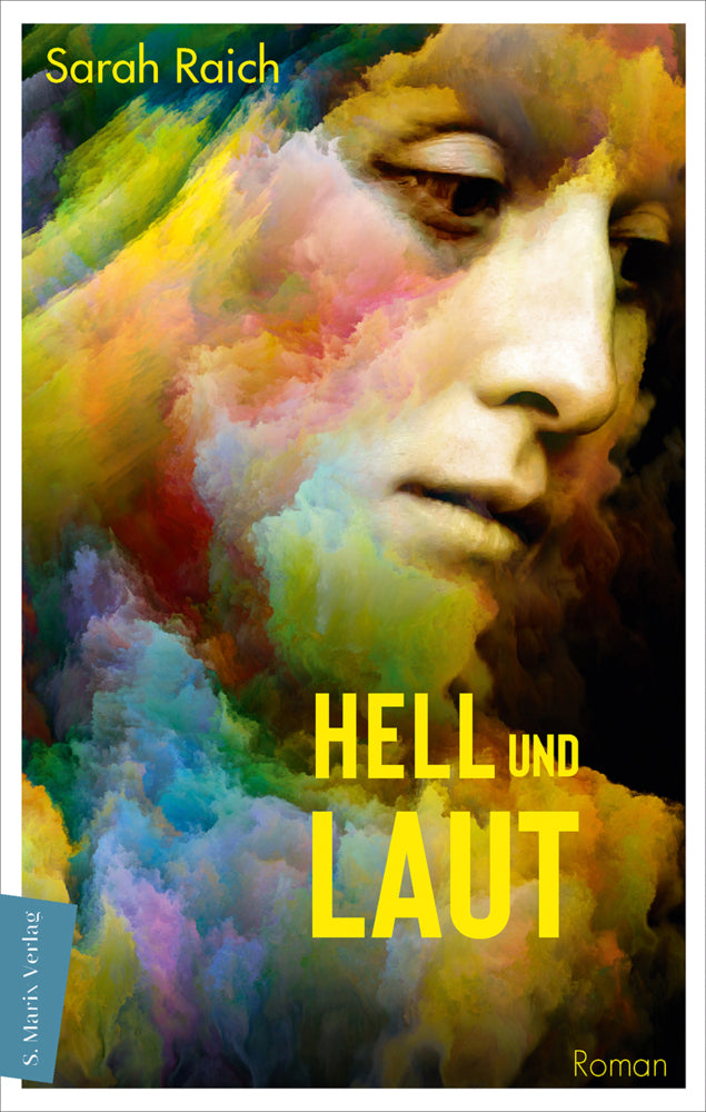 Hell und laut (Sarah Raich)