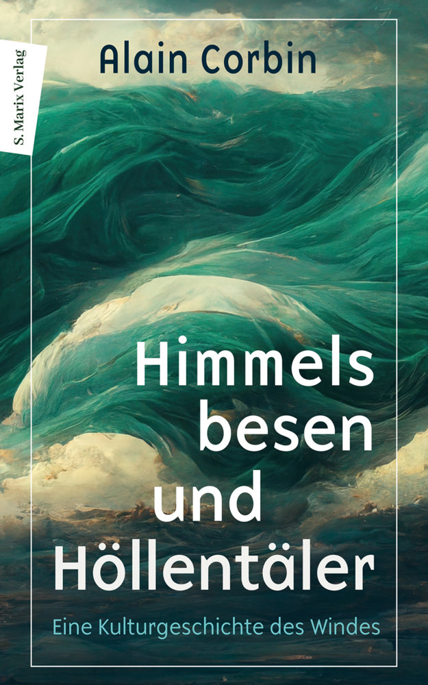 Himmelsbesen und Höllentäler (Alain Corbin)