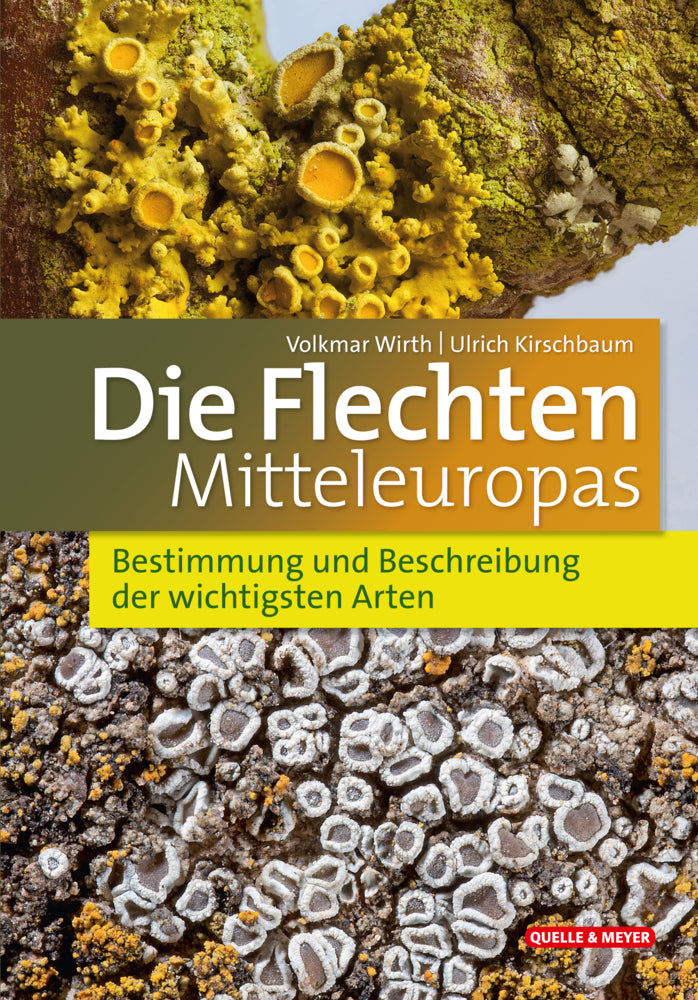Die Flechten Mitteleuropas (Volkmar Wirth)