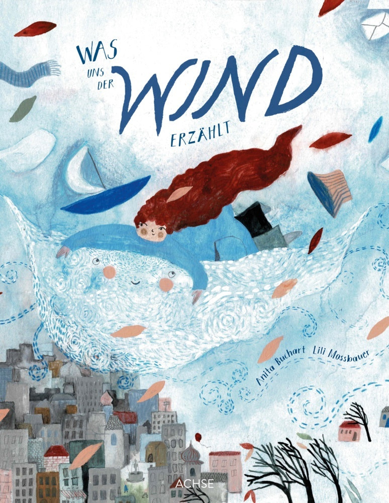 Was uns der Wind erzählt (Anita Buchart)