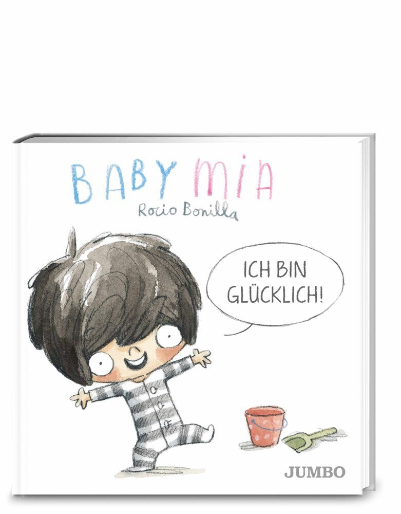 Babymia. Ich bin glücklich! (Rocio Bonilla)