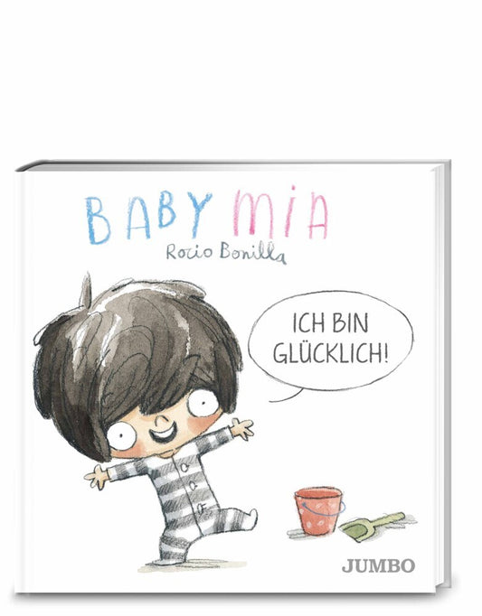 Babymia. Ich bin glücklich! (Rocio Bonilla)
