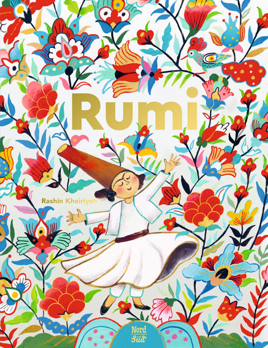 Rumi. Dichter der Liebe (Rashin Kheiriyeh)