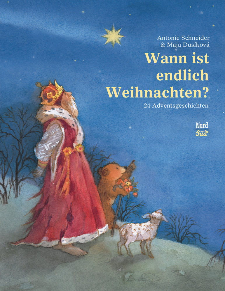 Wann ist endlich Weihnachten? (Antonie Schneider)