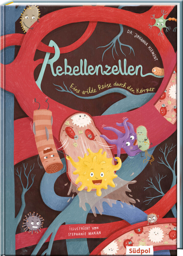 Rebellenzellen - Eine wilde Reise durch den Körper (Johanna Klement)